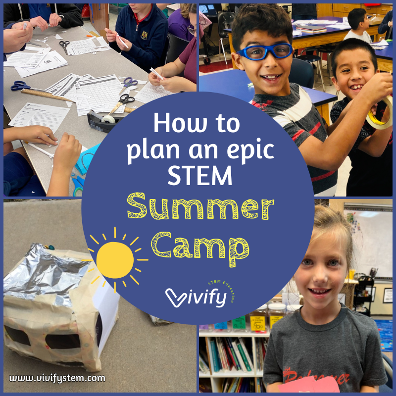 How to Plan an Epic Summer STEM Camp (Even If You're New to STEM)