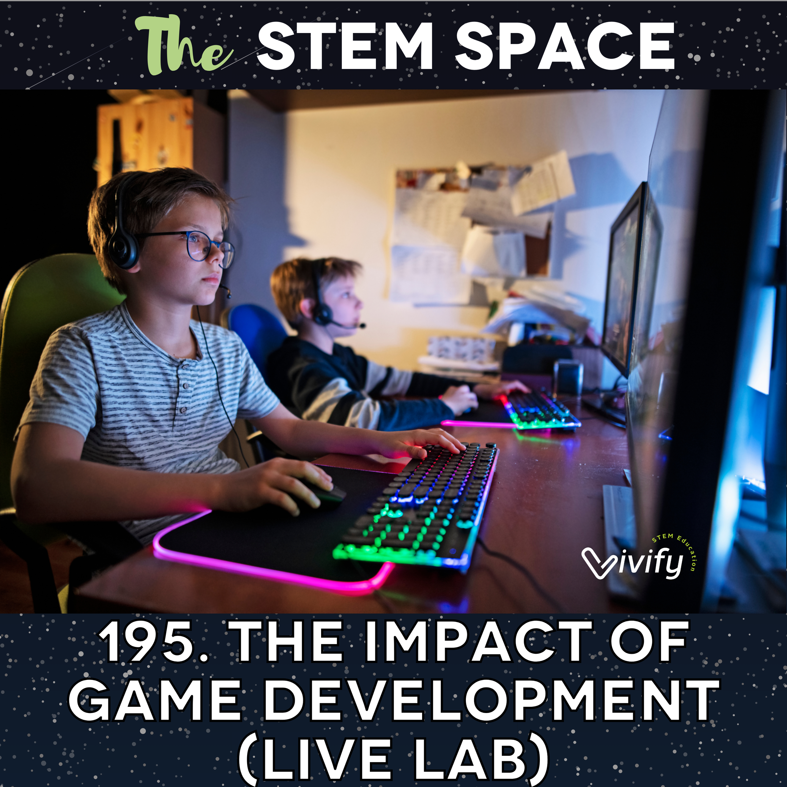 195. The Impact of Game Development (LIVE Lab)