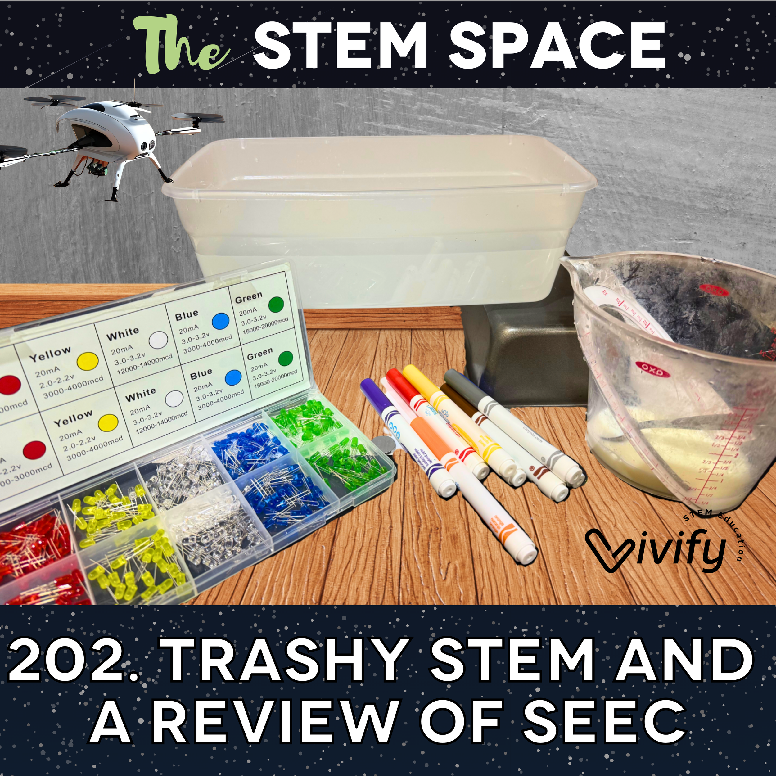 202. Trashy STEM and a Review of SEEC