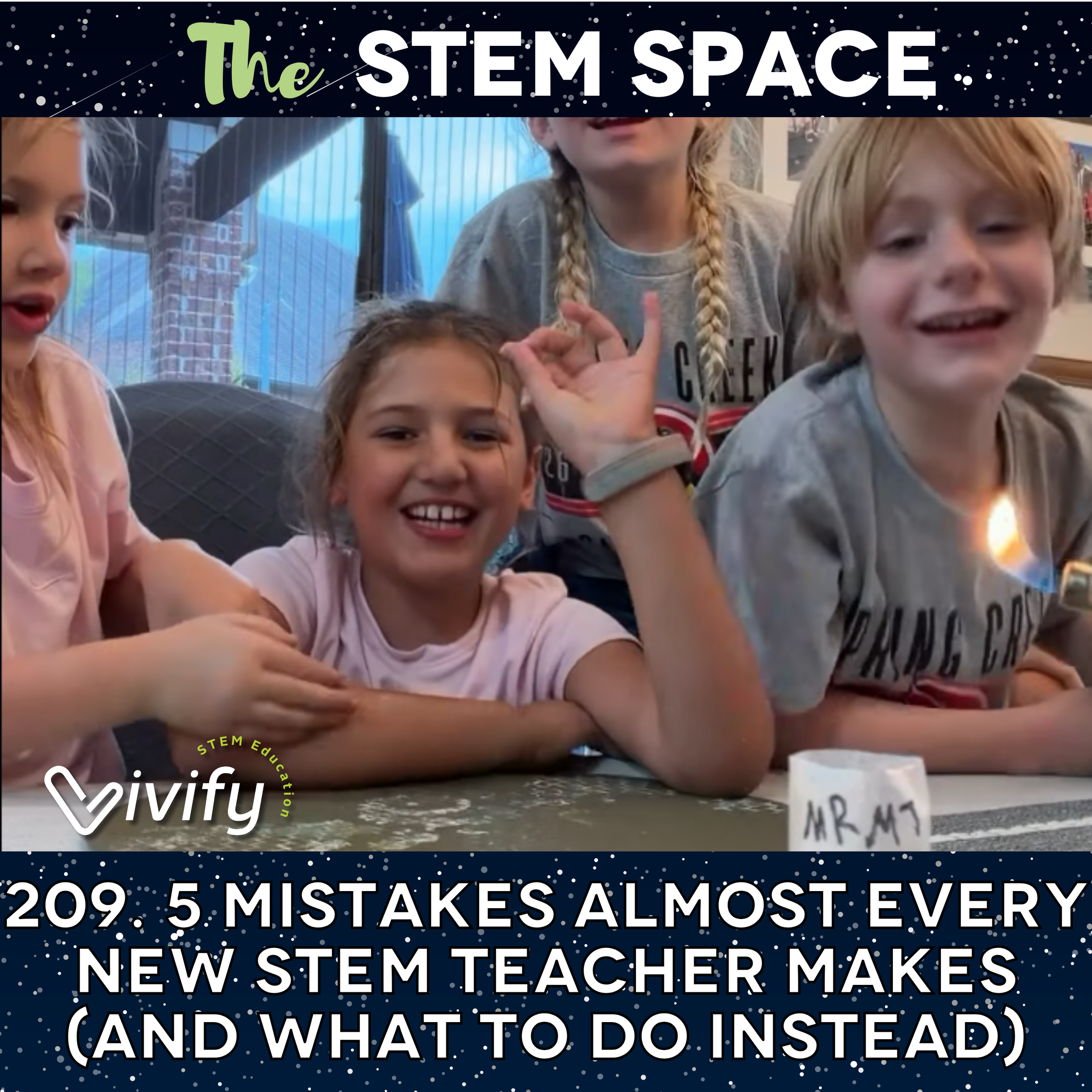 209. 5 Mistakes Almost Every New STEM Teacher Makes (And What to Do Instead)