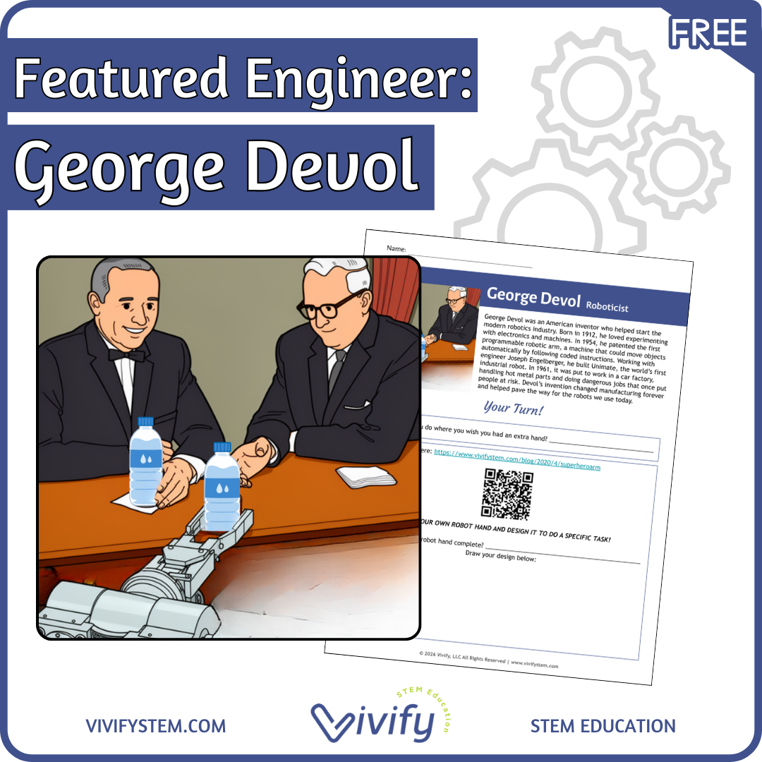 FREE Featured Engineer Lesson featuring George Devol by Vivify STEM