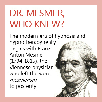 Hypnotherapy roots with Dr. Mesmer