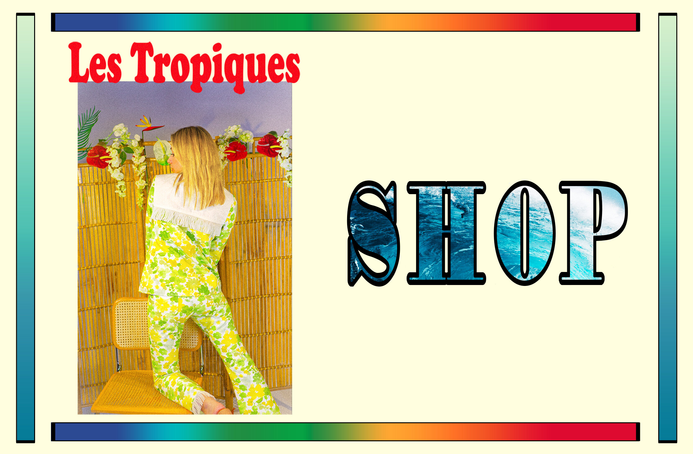 Les Tropiques Shop.jpg