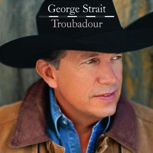 George Strait - Troubadour [Dolby Atmos]