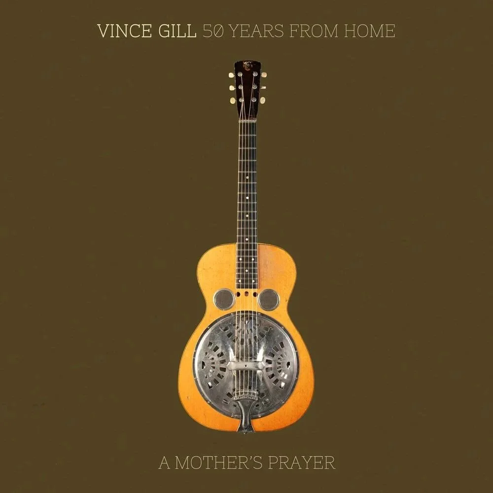 Vince Gill - A Mother's Prayer