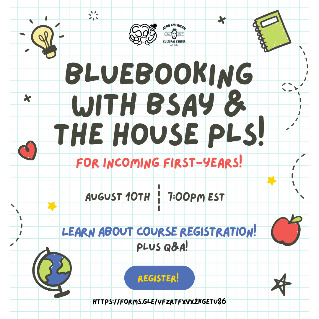 Bluebooking with BSAY and the AFAM House Peer Liasions