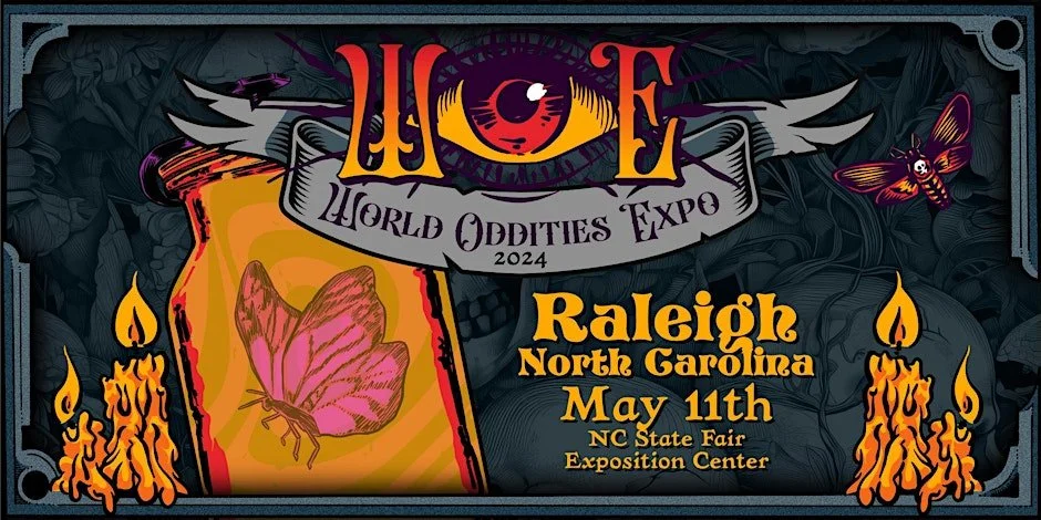 World of Oddities Expo: Raleigh NC