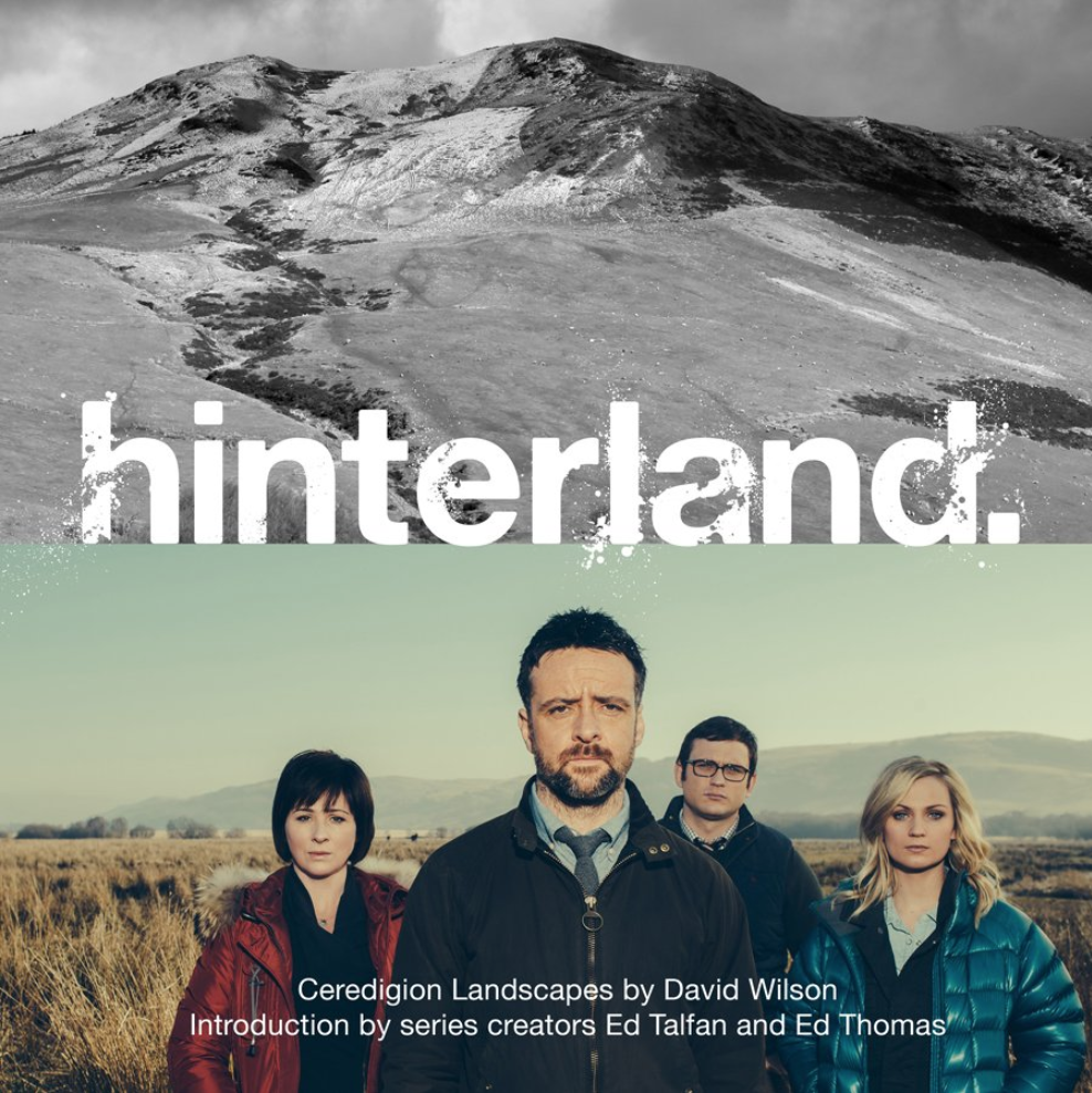 The Hinterland book with photography by David Wilson and Warren Orchard. Published by Graffeg in Wales