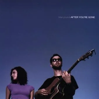Brian Pounds - "After You're Gone"