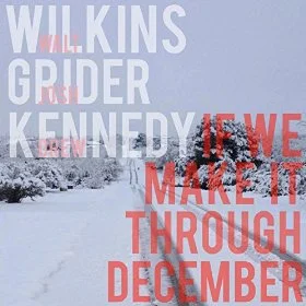 Walt Wilkins//Drew Kennedy//Josh Grider