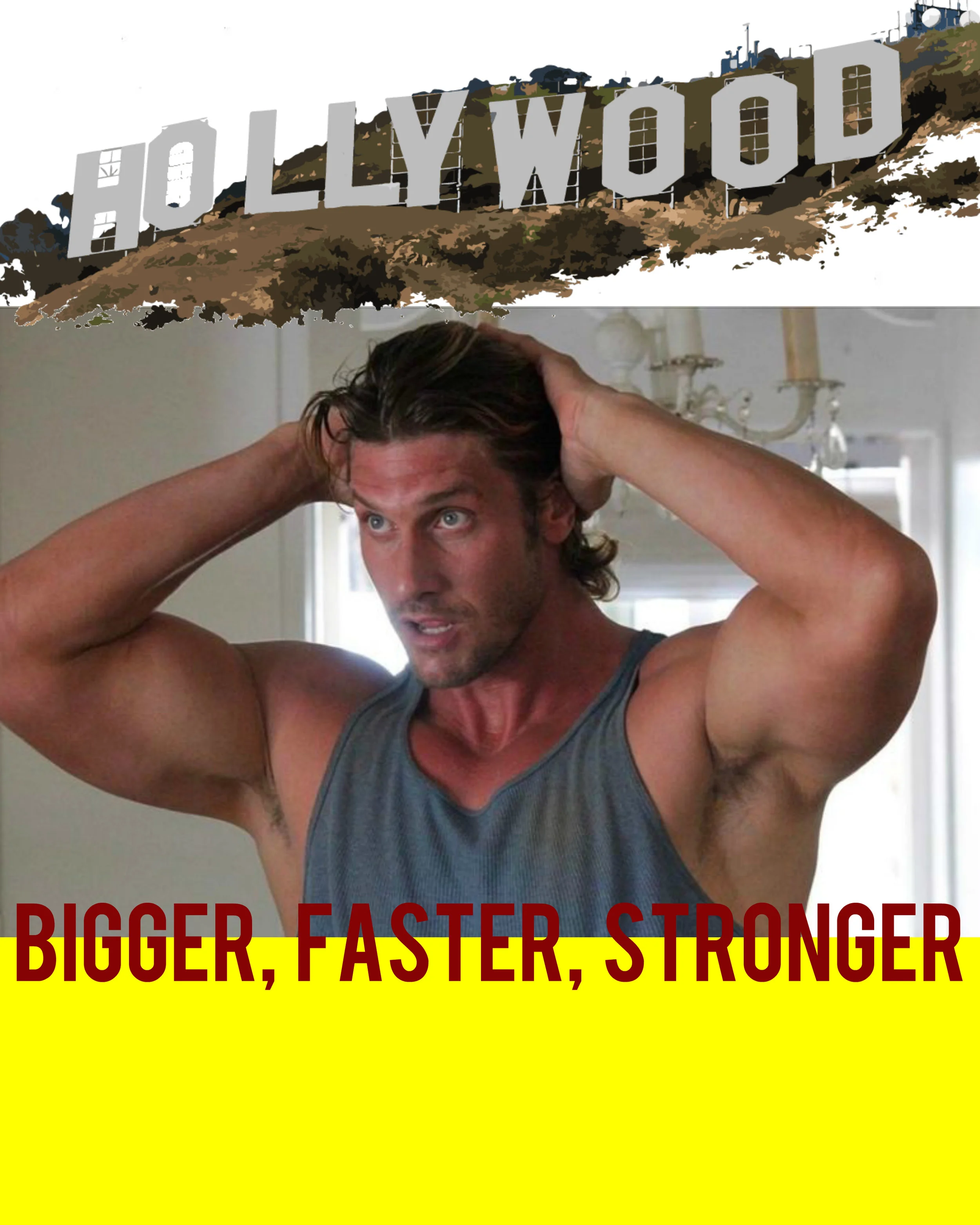 Hollywood.....bigger, faster, stronger.