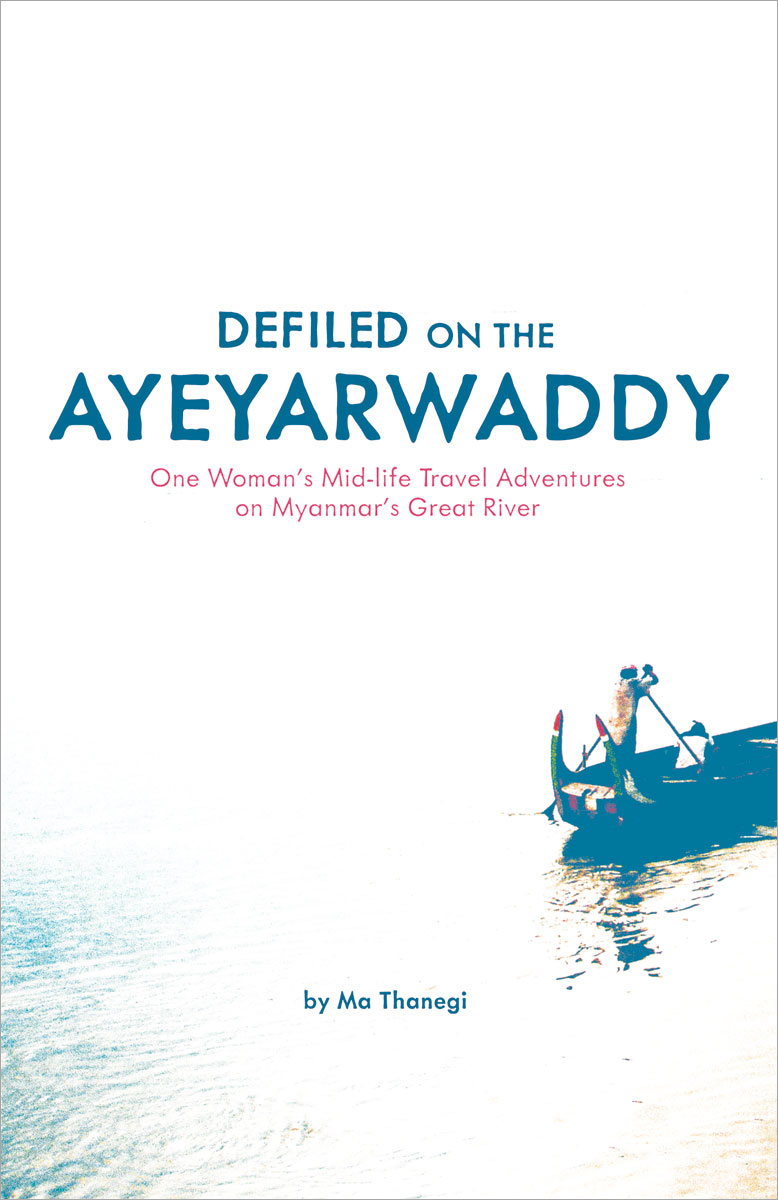 Defiled on the Ayeyarwaddy