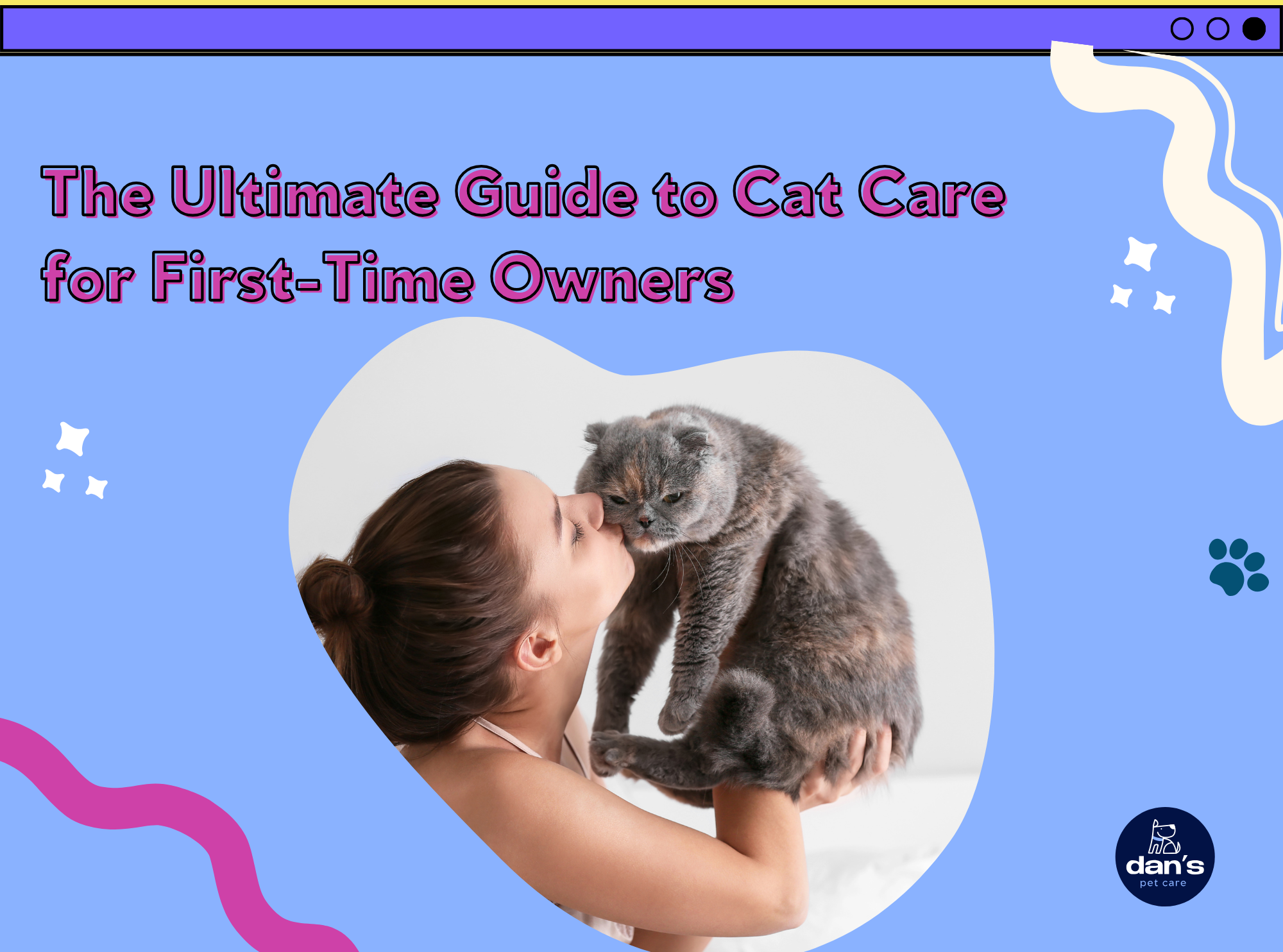 The Ultimate Guide to Cat Care for First-Time Owners
