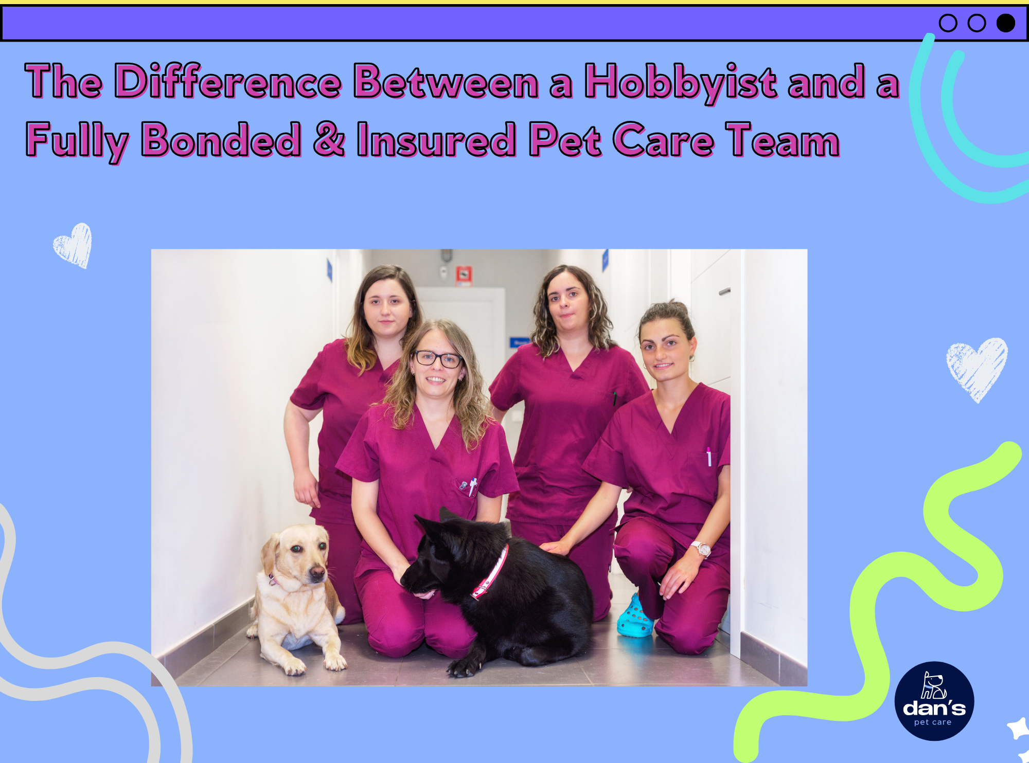 Professionalism Matters: The Difference Between a Hobbyist and a Fully Bonded &amp; Insured Pet Care Team