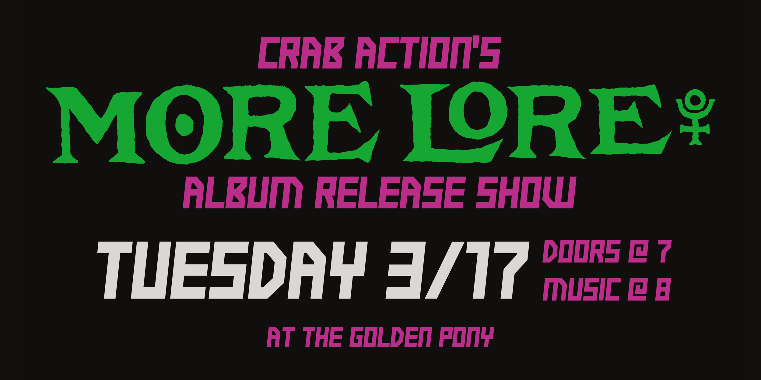 Crab Action "More Lore" Album Release Show at The Golden Pony (18+)