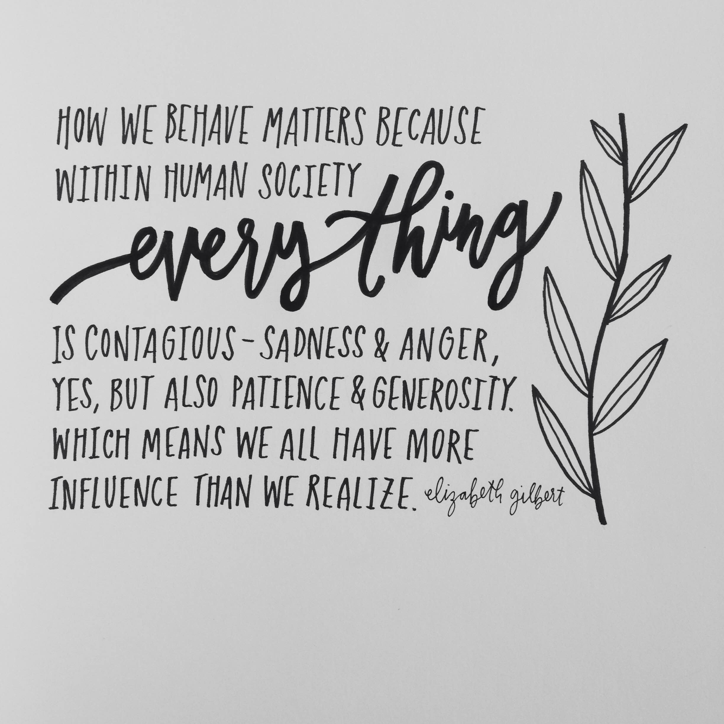 This line is taken from Elizabeth Gilbert's fabulous piece I've linked below - please read it, and see one of the many reasons why I'd like her to be my fairy godmother ASAP. 