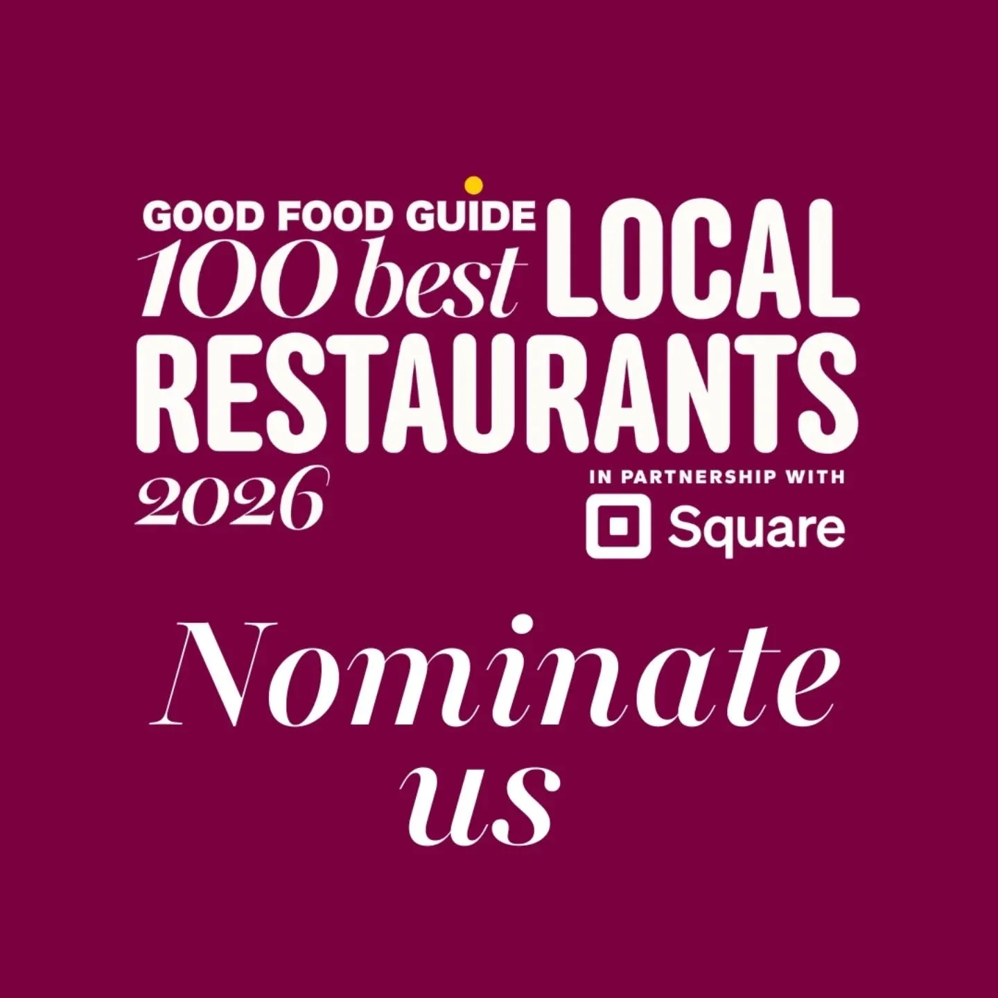 We&rsquo;d love your support ❤️

We&rsquo;re hoping to be included once again in the The Good Food Guide 100 Best Local Restaurants 2026. A list celebrating the independent restaurants that sit at the heart of their communities. We've been lucky enou
