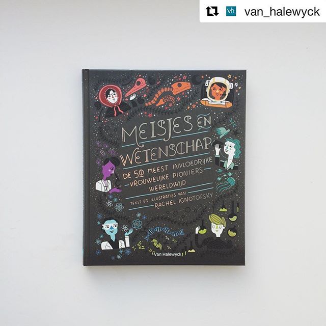 Thank you @van_halewyck for translating Women In Science into Dutch! So awesome to see my book in so many languages!!!πππ¬