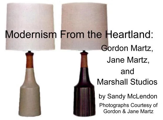 Modernism from the Heartland:  Gordon & Jane Martz