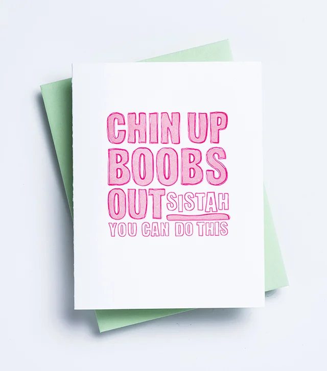 Chin Up Boobs Out - FRD19