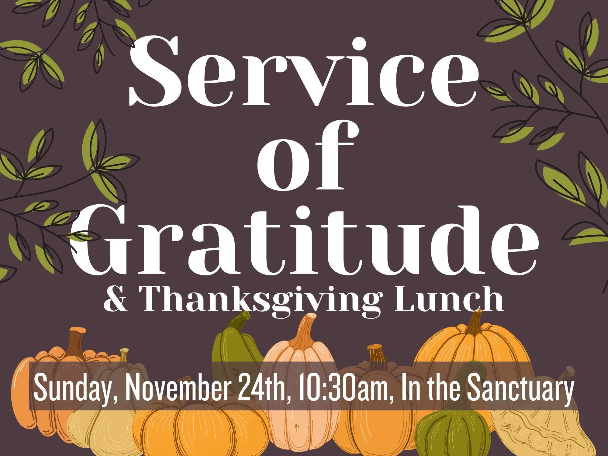 Service of Gratitude + Thanksgiving Lunch — Free Methodist Church of ...