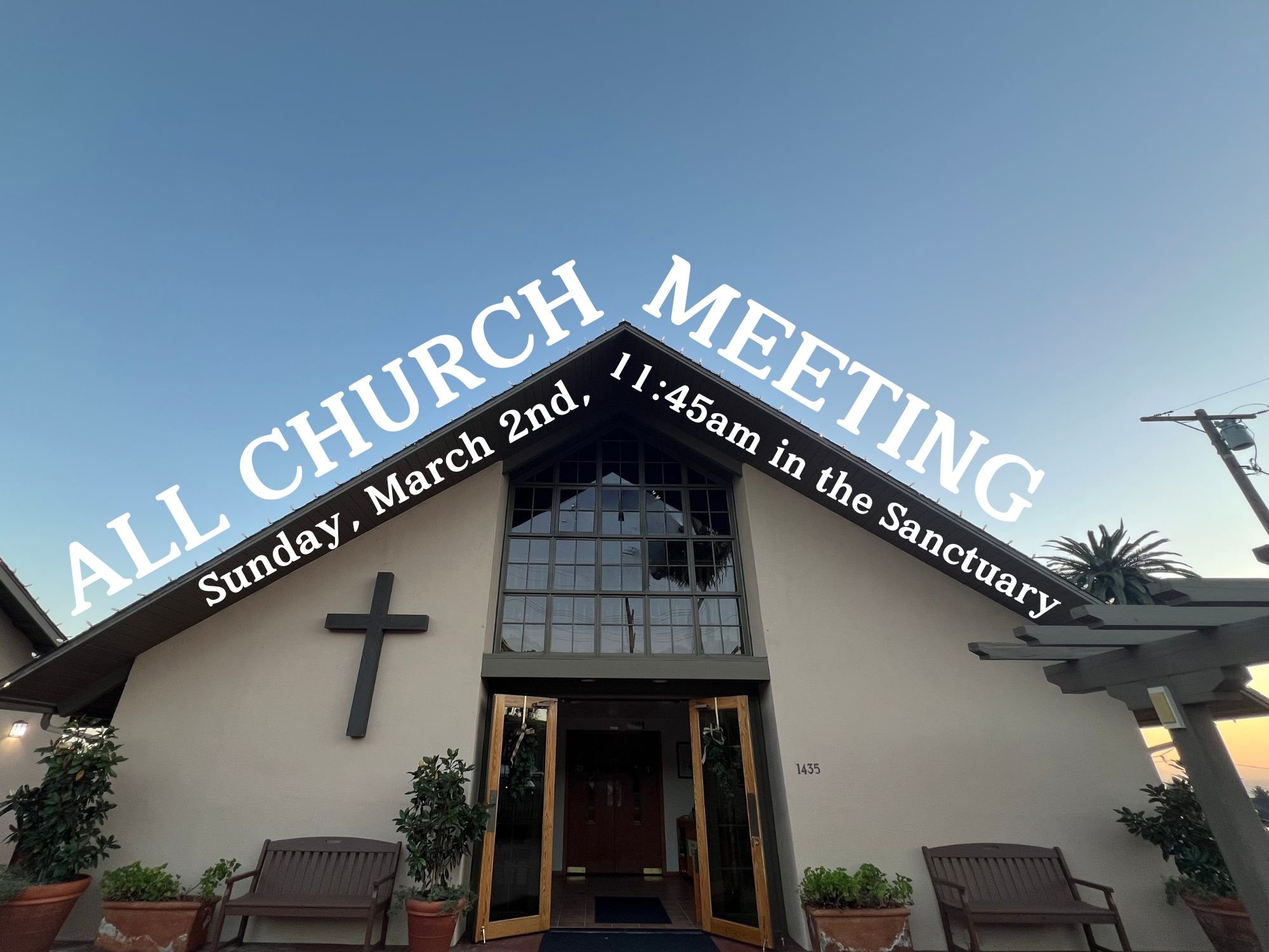All Church Meeting — Free Methodist Church of Santa Barbara
