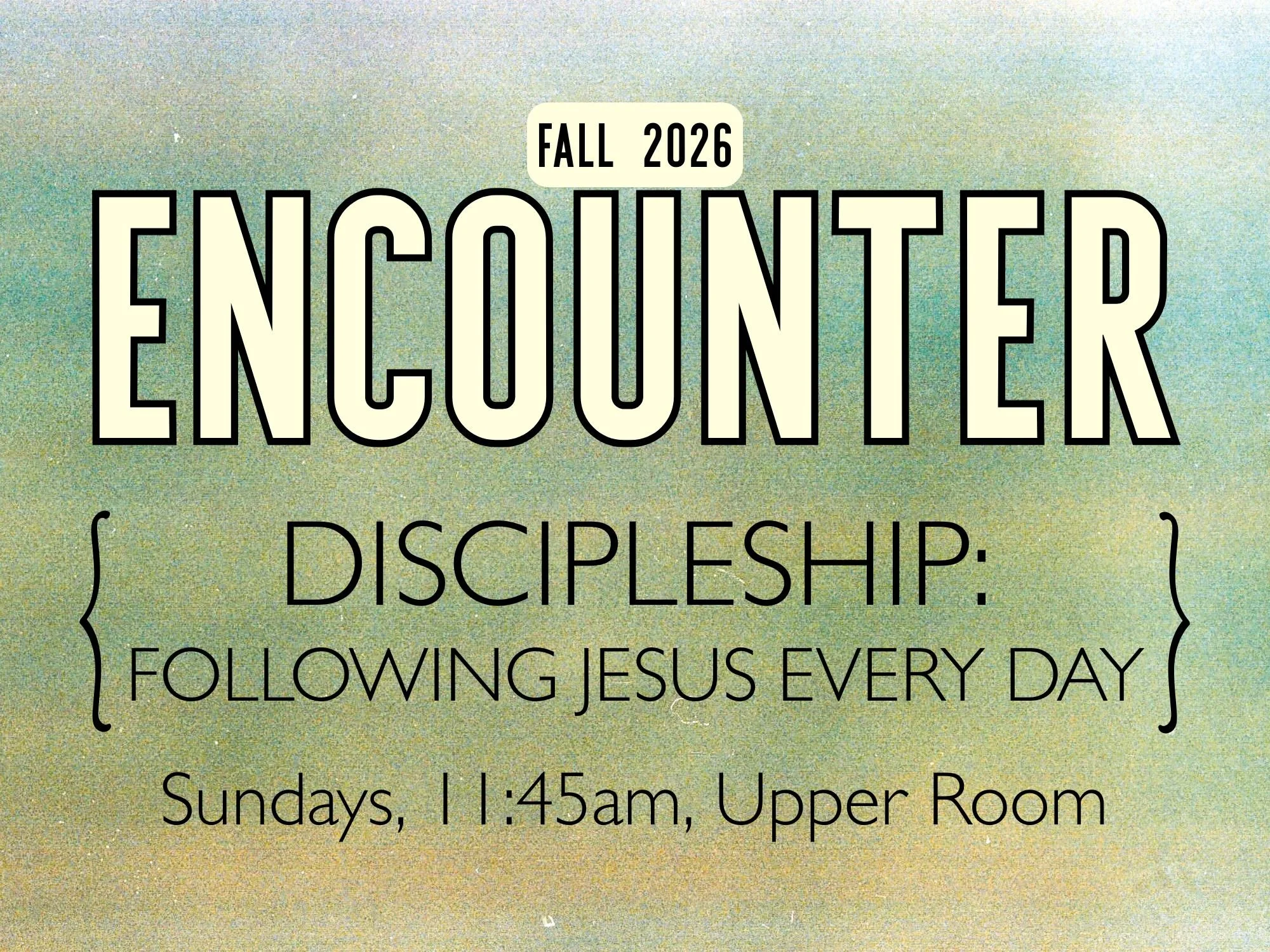 Fall 2026 Encounter