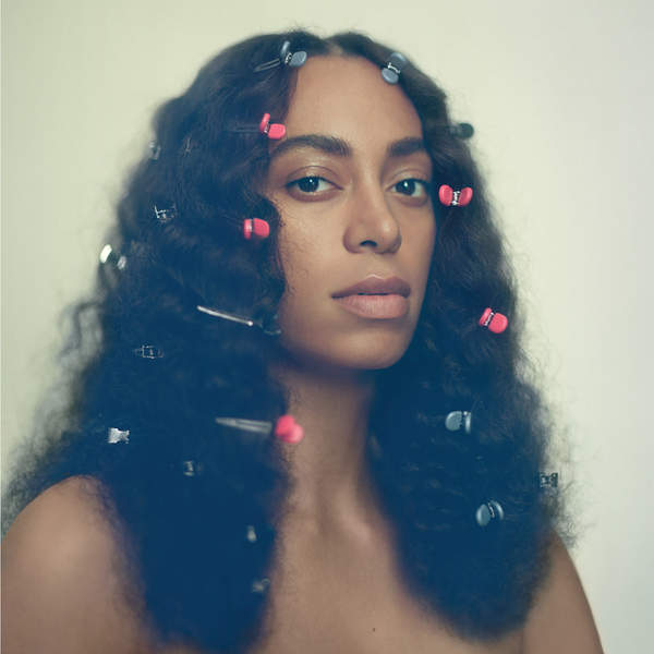  Artist: Solange Title: A Seat at the Table