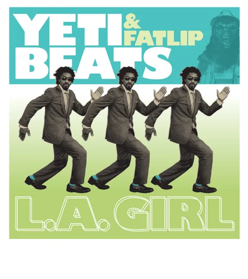  FAT LIP + YETI BEATS "LA Girl" single digital release art 