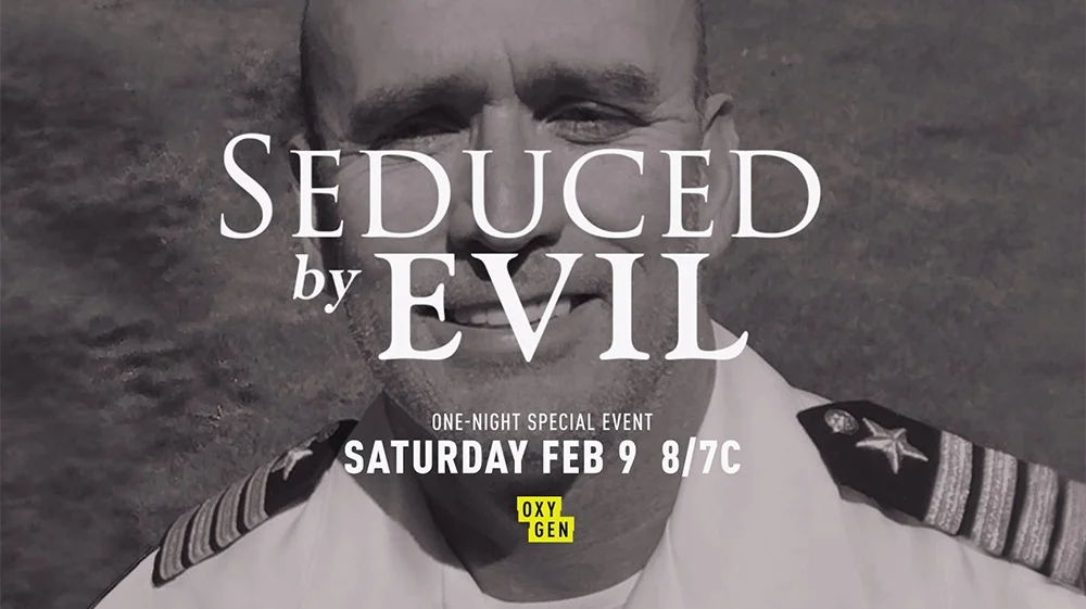 Seduced By Evil | Oxygen