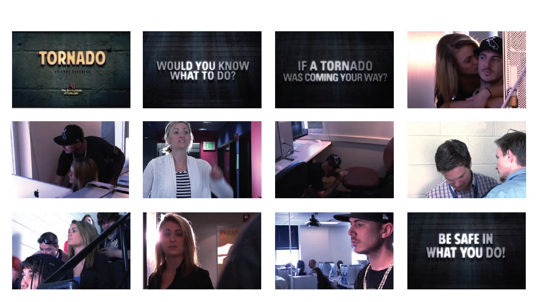 TORNADO is a 3-act sequence video that aims to increase emergency procedures awareness among viewers with a touch of drama and humor.