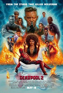 Deadpool 2 (2018) dir. David Leitch Rated: R image: ©2018 20th Century Fox