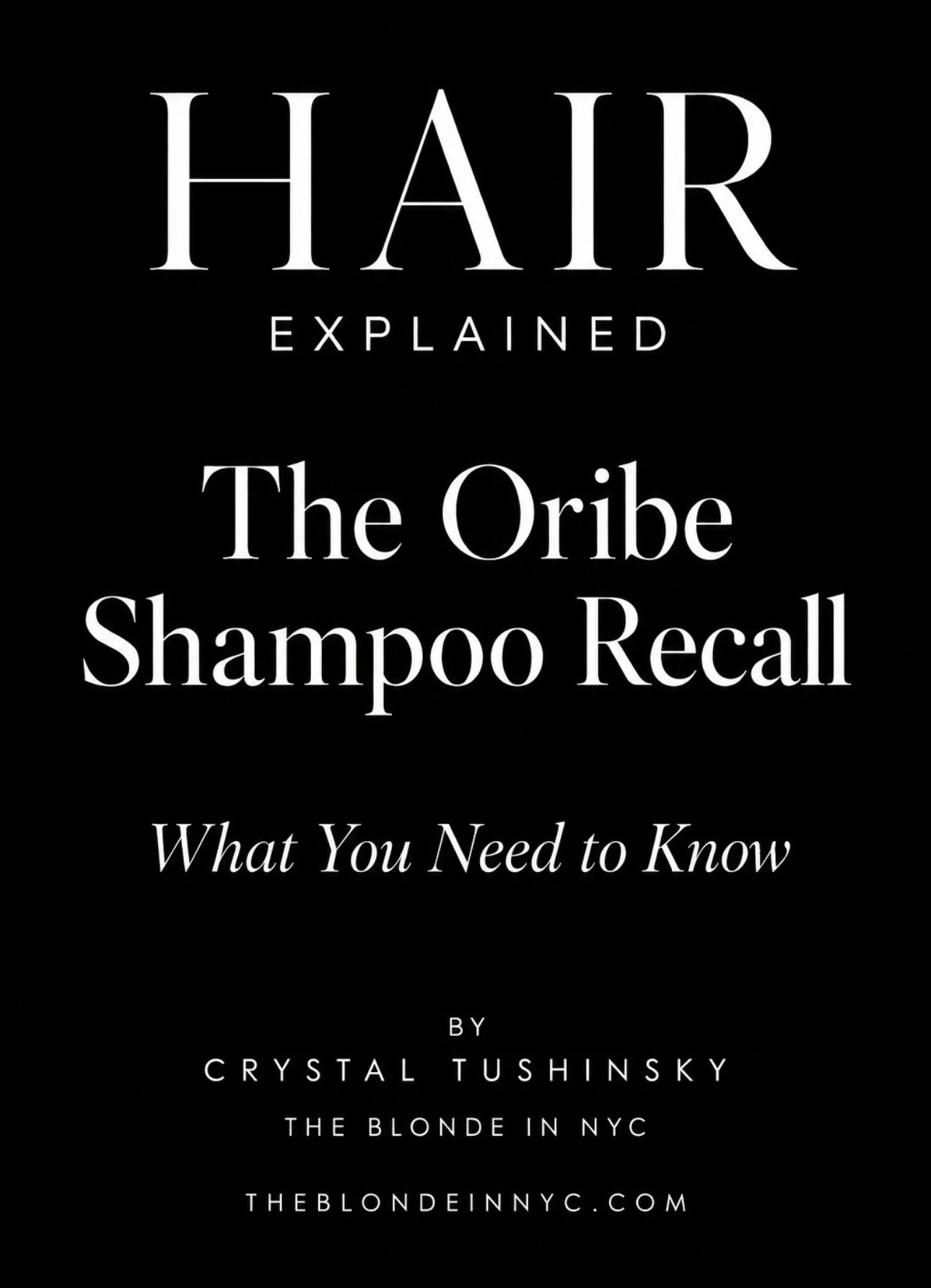 The Oribe Shampoo Recall: What You Need to Know