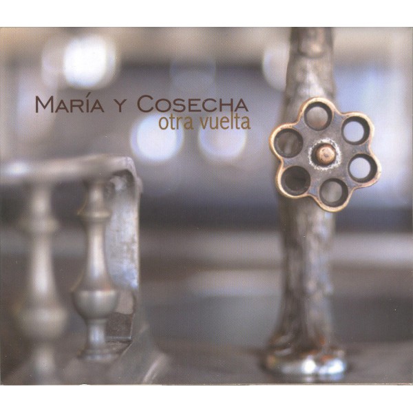 María y Cosecha - Otra vuelta