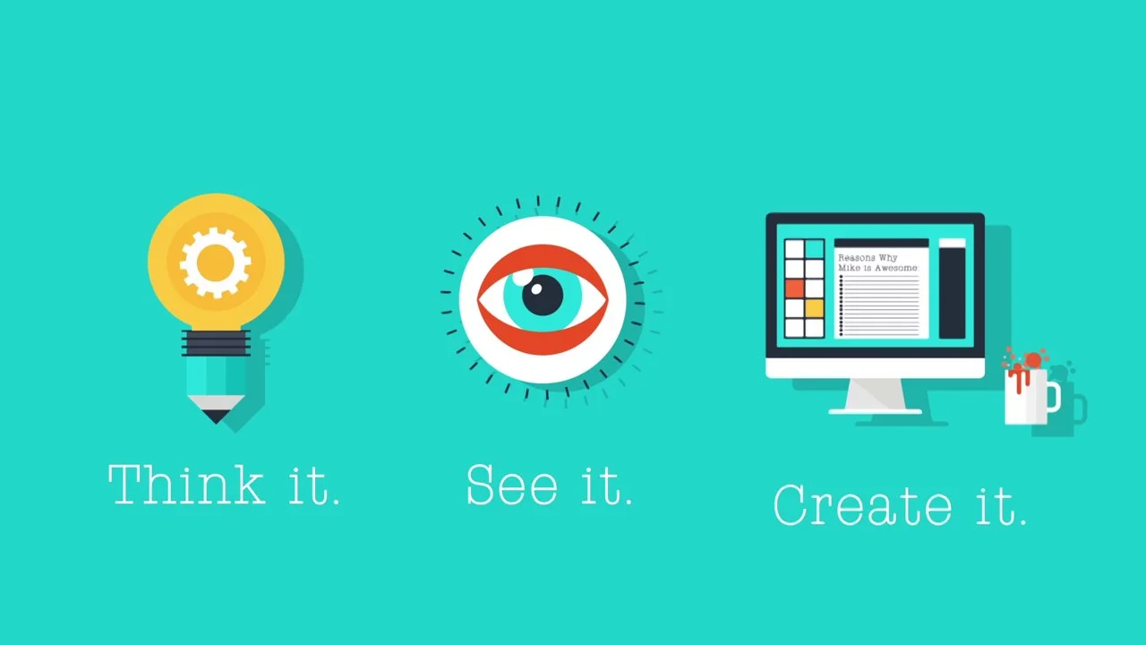 Mike Sosinski - "Think It.  See It.  Create it."