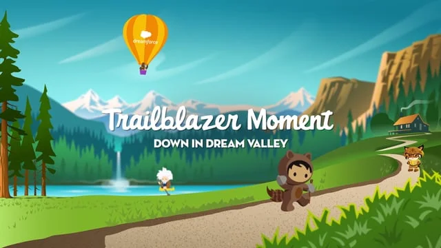 "Trailblazer Moment" - Dream Valley at Dreamforce 2017