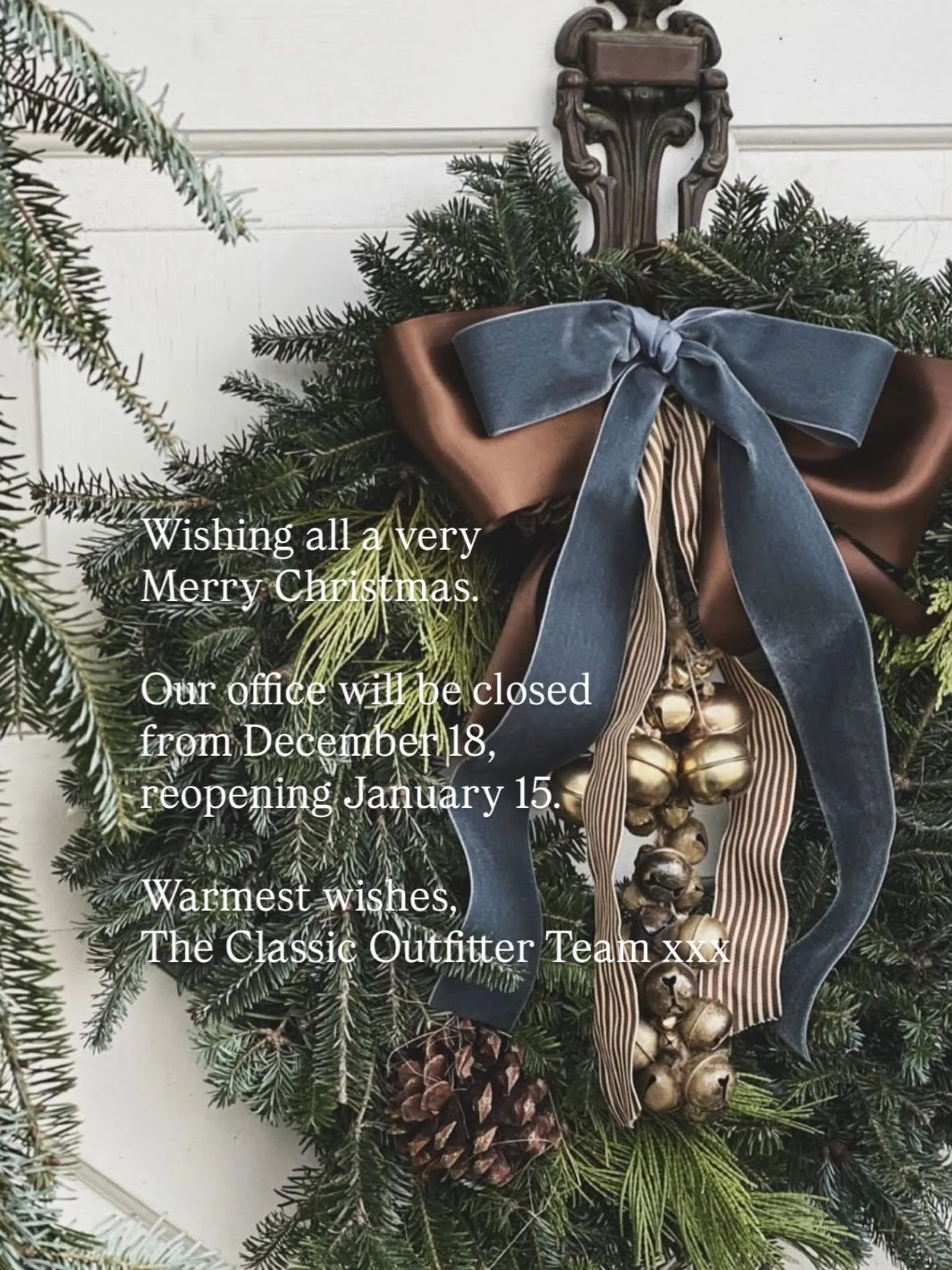 Wishing all a very Merry Christmas and a very Happy New Year. 
Here&rsquo;s to a wonderful 2026 ahead.
Warmest wishes,
The Classic Outfitter team xxx