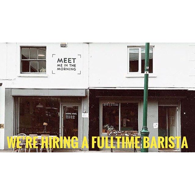We&rsquo;ve a new barista position going in @referencecoffee and @meetmeinthemorning pop me a DM or mail info@mmim.ie