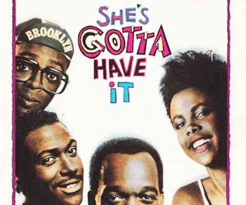 Shes-Gotta-Have-It.jpg