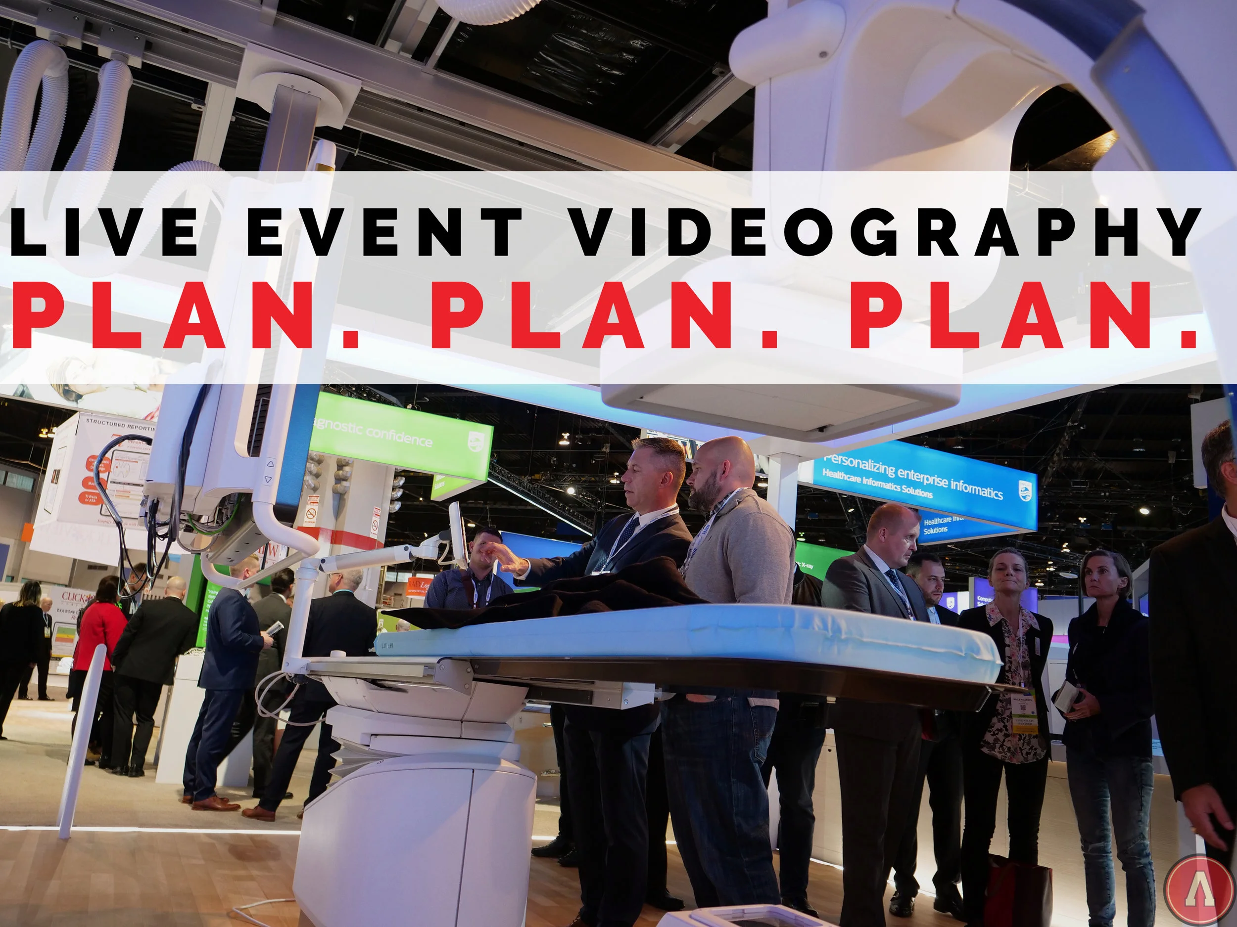 Live Event Videography: Plan. Plan. Plan.