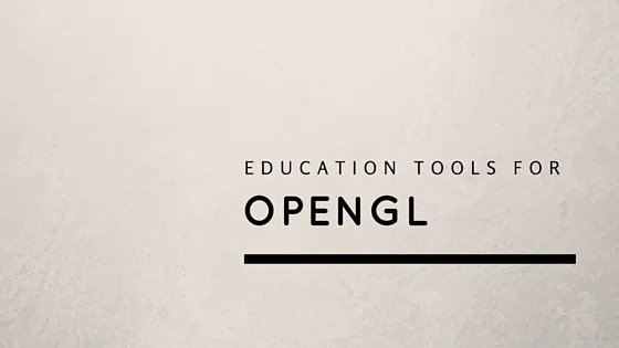 Tools to help you become an OpenGL expert