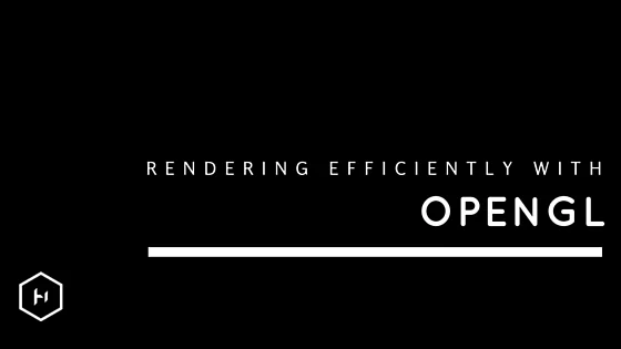 Rendering efficiently with OpenGL
