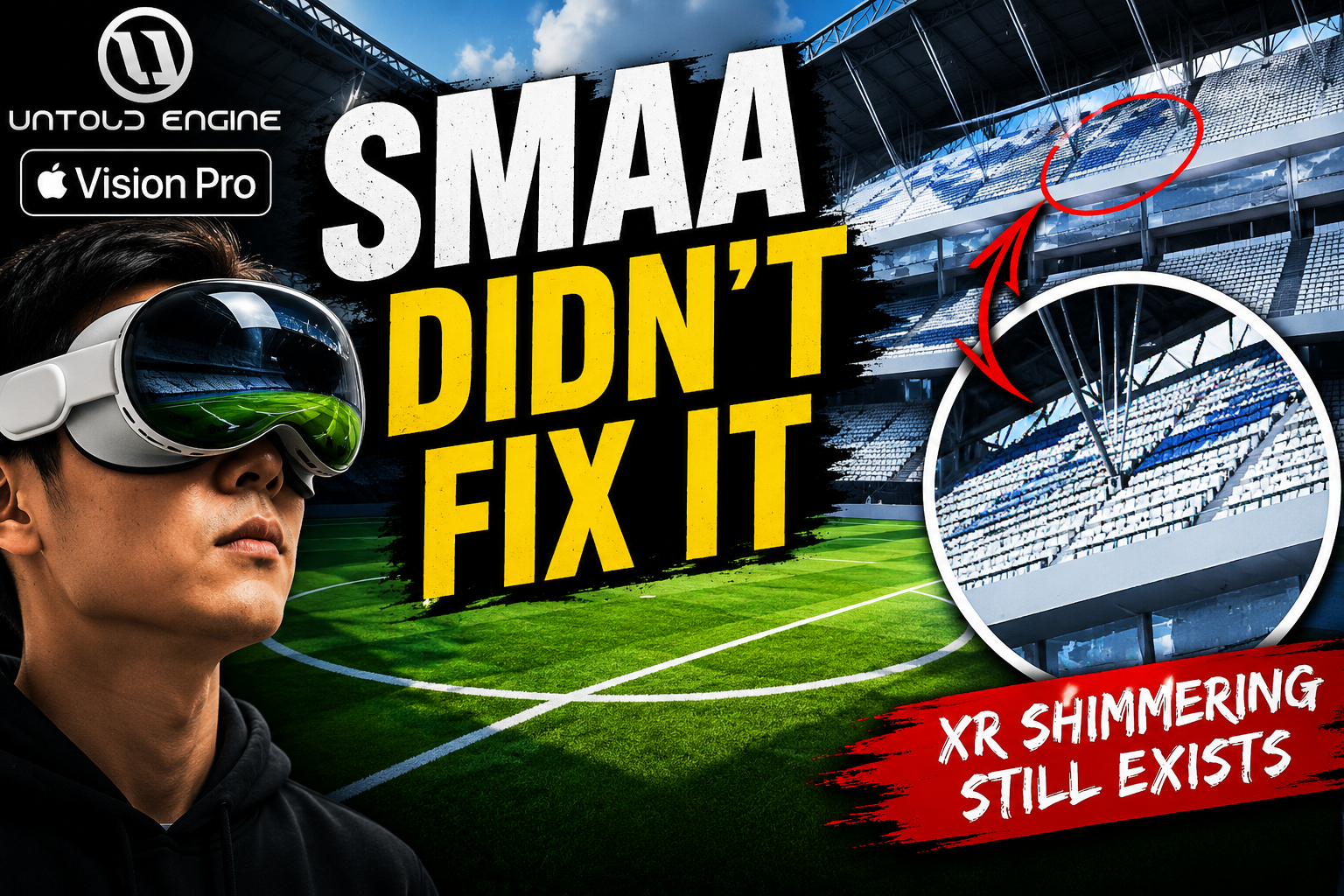 I Thought SMAA Would Fix XR Shimmering