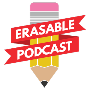 Erasable Podcast