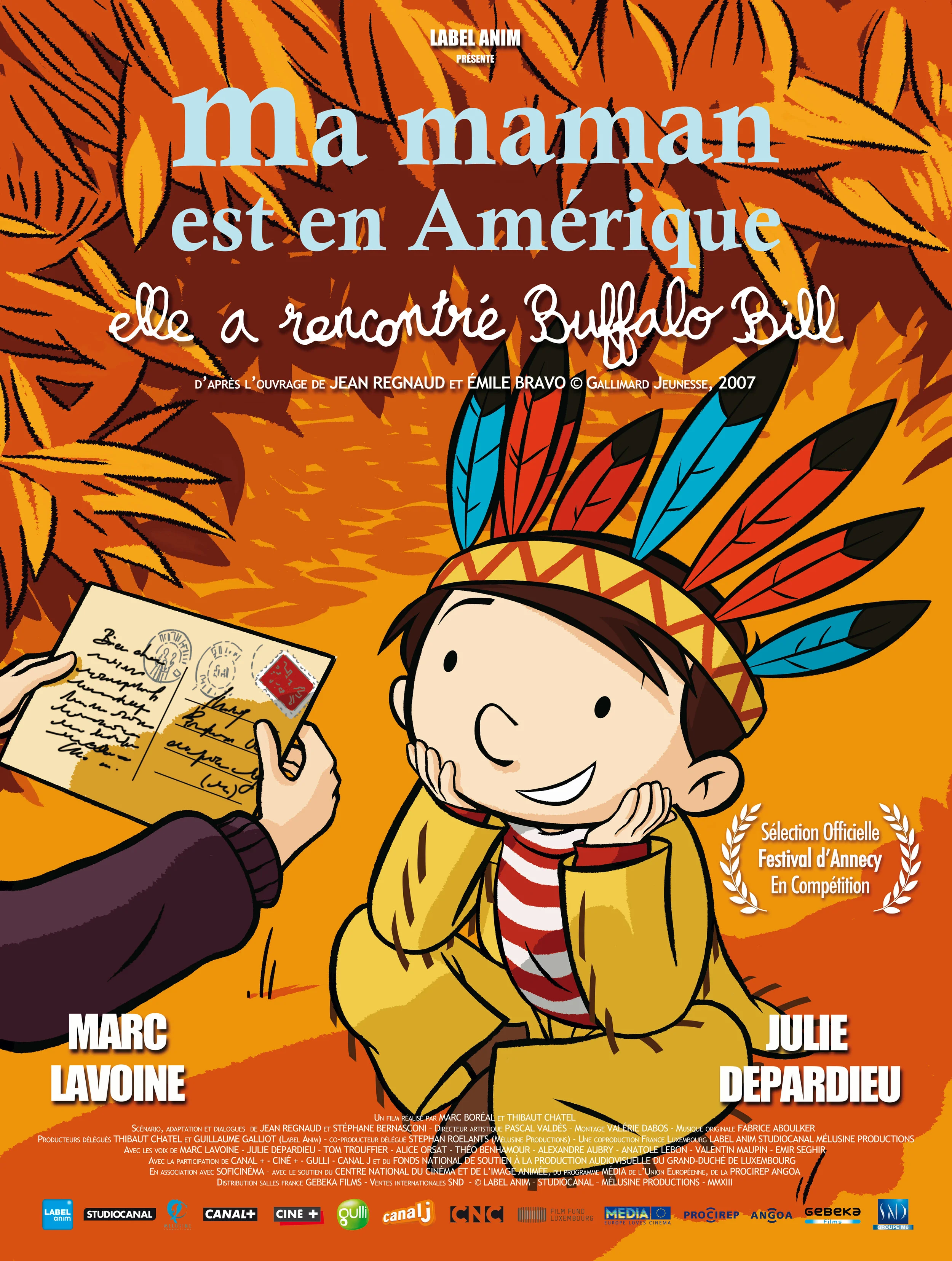 Ma maman est en amérique, elle a rencontré Buffalo Bill
