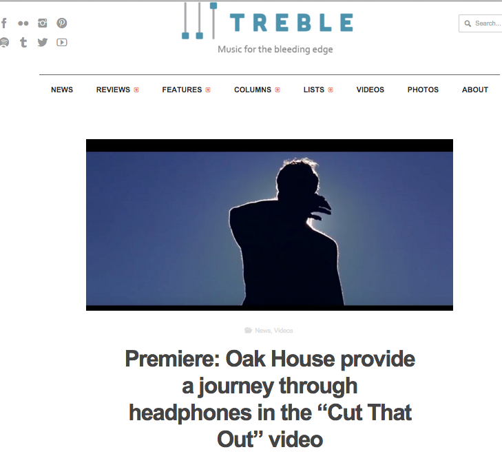 Oak House premiere new video at Treble