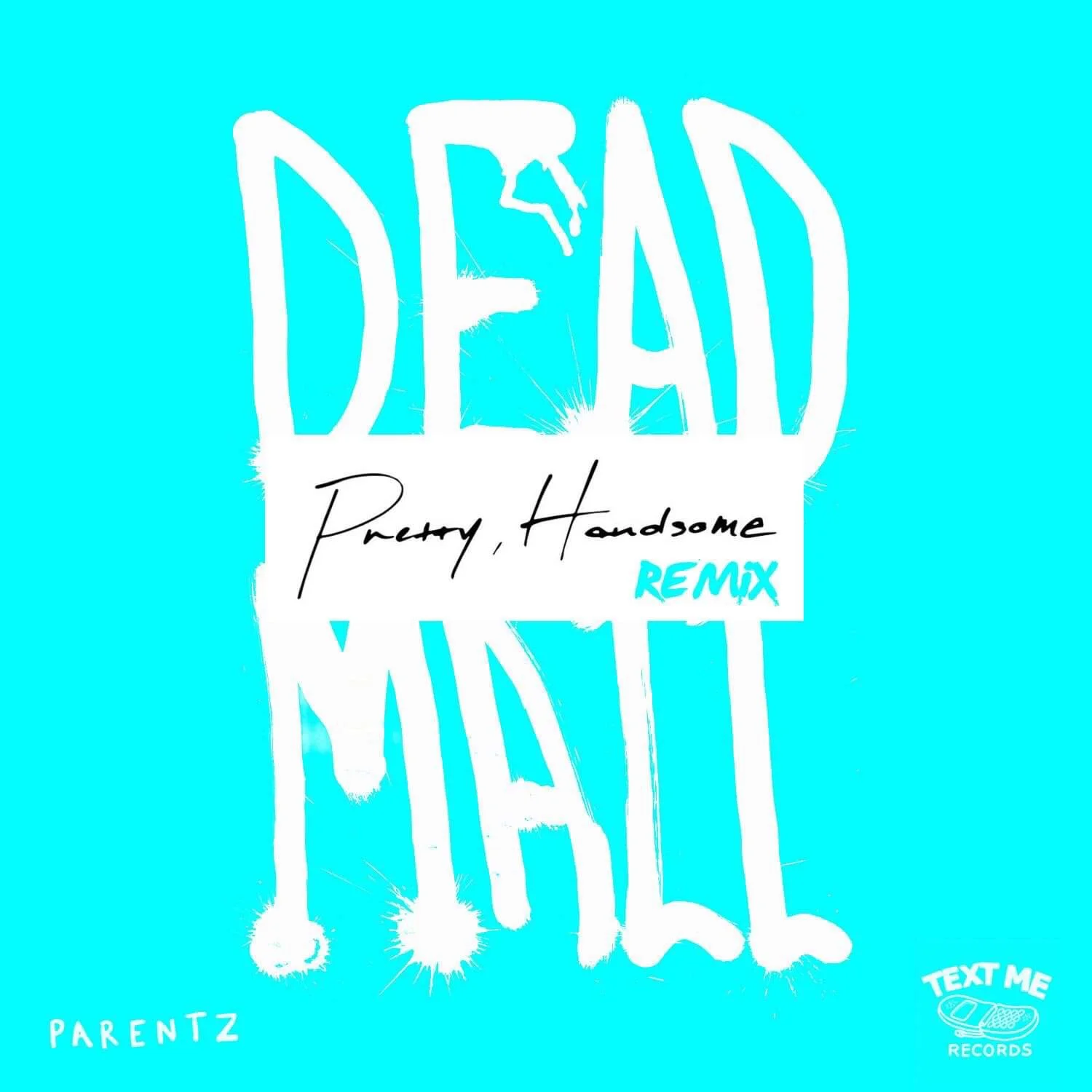 PARENTZ drop "Dead Mall" remix + 'frens and frenemies' playlist