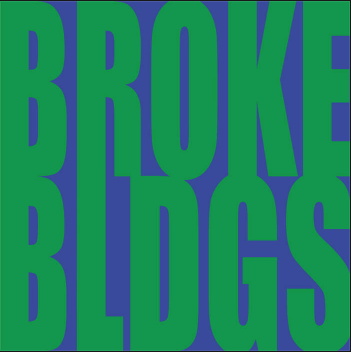 BROKE BLDGS release new single from Resurrect Dead LP