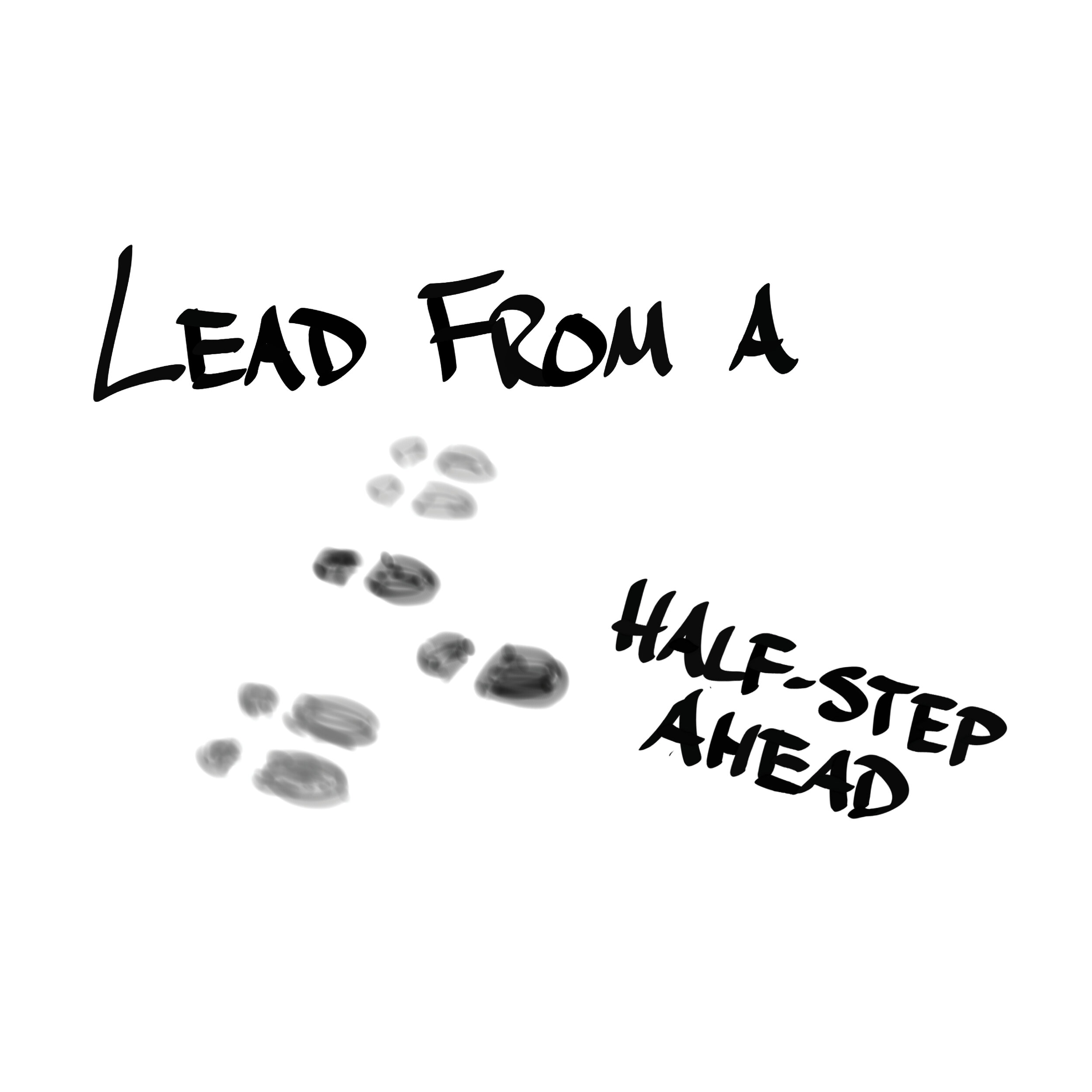 Lead from a half step ahead.jpg