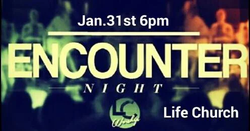 Encounter Worship Night @ Life Church